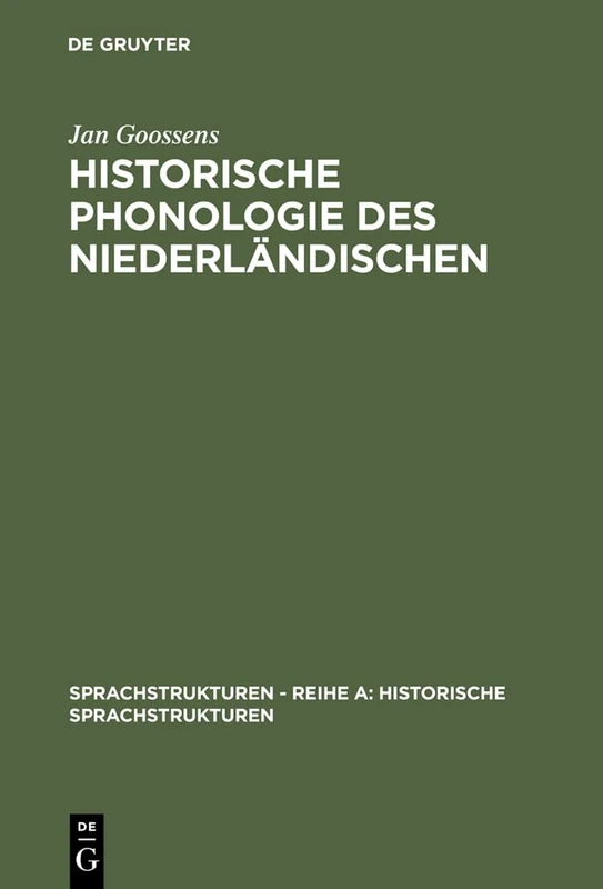 Historische Phonologie des Niederländischen: 2 (Sprachstrukturen - Reihe A: Historische Sprachstrukturen)