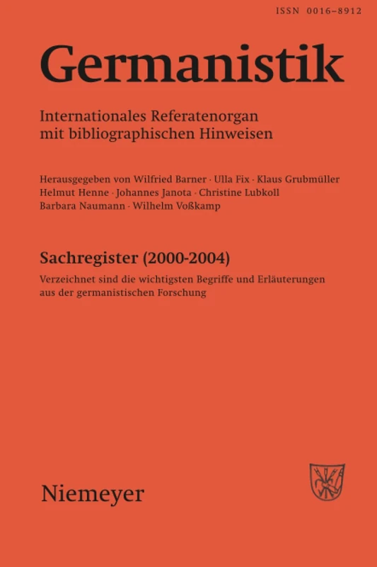 Germanistik, Sachregister (2000-2004): Verzeichnet Sind Die Wichtigsten Begriffe Und Erläuterungen Aus Der Germanistischen Forschung