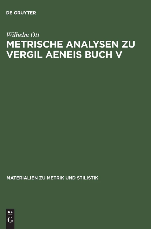 Metrische Analysen Zu Vergil Aeneis Buch V: 16 (Materialien Zu Metrik Und Stilistik)