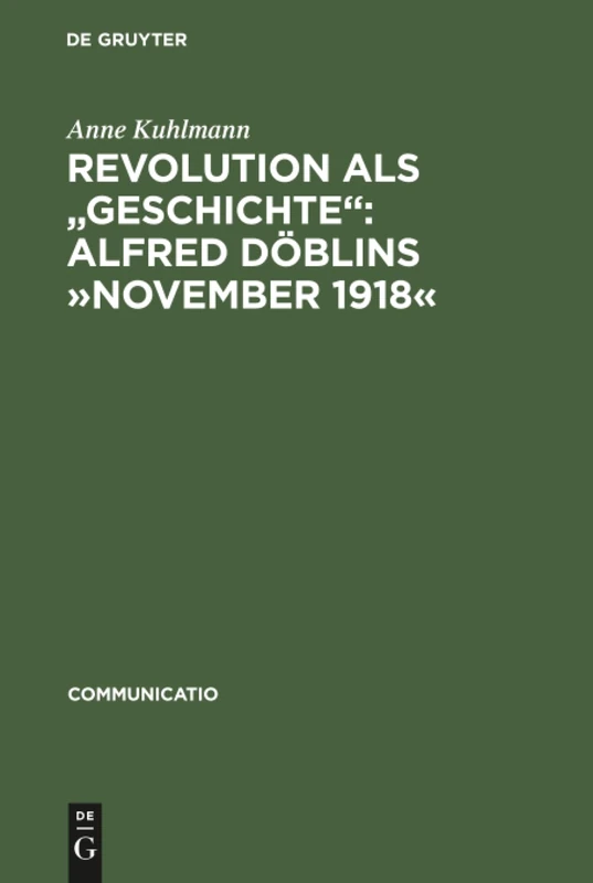 Revolution als "Geschichte": Alfred Döblins November 1918: 14 (Communicatio) - Image 1