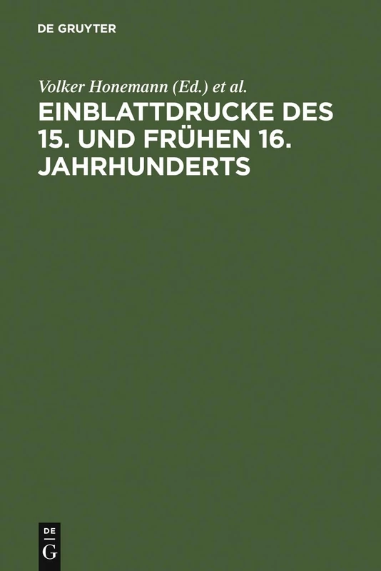 Einblattdrucke des 15. und frühen 16. Jahrhunderts: Probleme, Perspektiven, Fallstudien