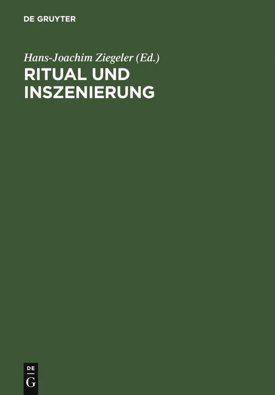Ritual und Inszenierung: Geistliches Und Weltliches Drama Des Mittelalters Und Der Frühen Neuzeit