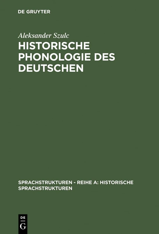Historische Phonologie des Deutschen: 6 (Sprachstrukturen - Reihe A: Historische Sprachstrukturen)