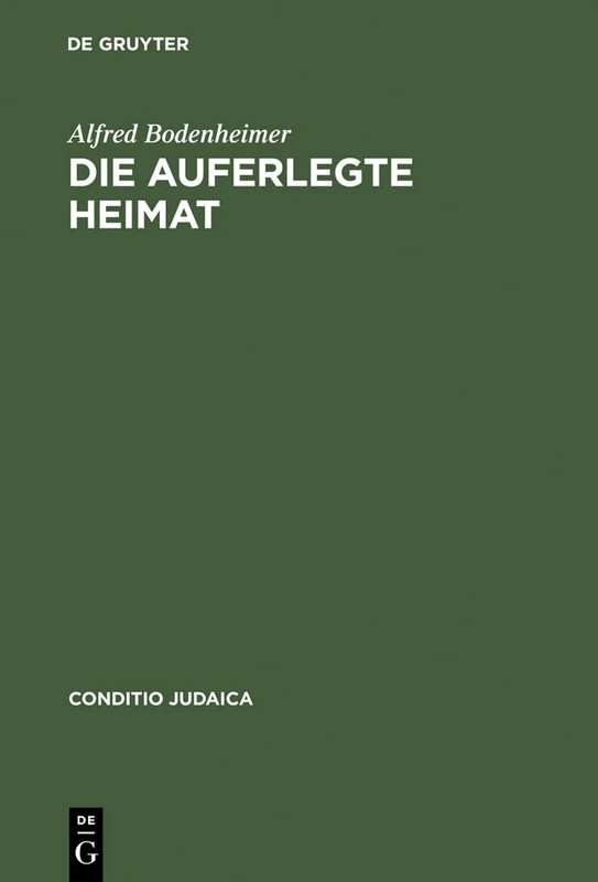 Die Auferlegte Heimat: Else Lasker-Schulers Emigration in Palastina: 9 (Conditio Judaica) - Image 1