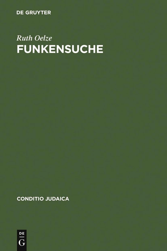 Funkensuche: Soma Morgensterns Midrasch »Die Blutsäule« Und Der Jüdisch-Theologische Diskurs Über Die Shoah: 61 (Conditio Judaica)