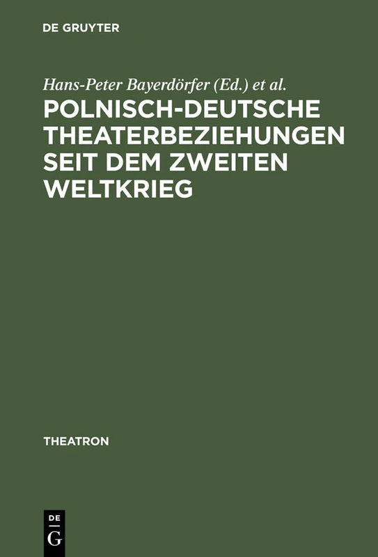 Polnisch-deutsche Theaterbeziehungen seit dem Zweiten Weltkrieg: 26 (Theatron)