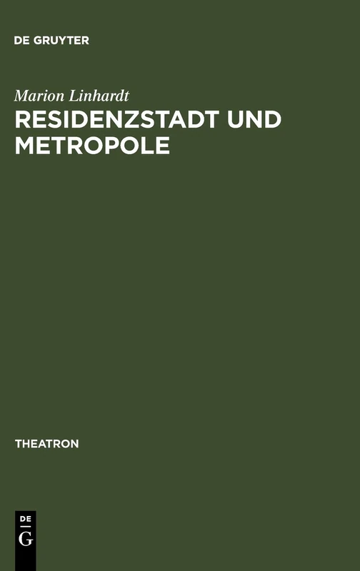 De Gruyter - Residenzstadt und Metropole - Theatron 50
