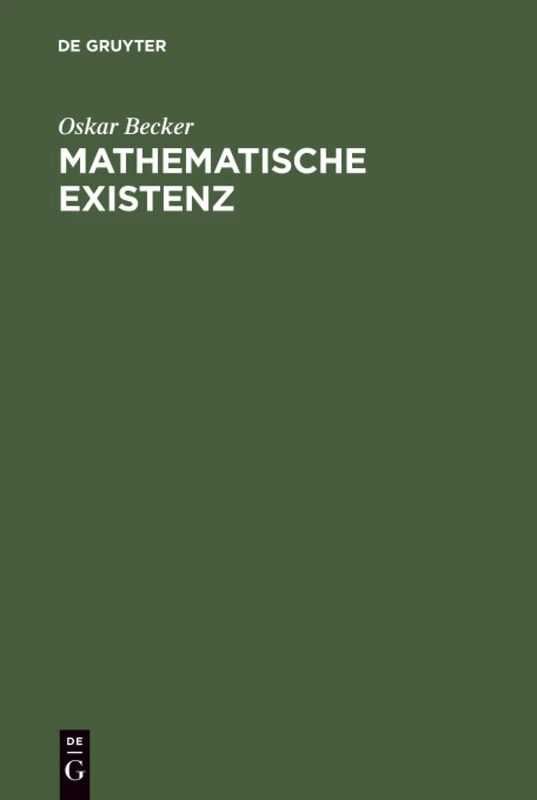Mathematische Existenz: Untersuchungen Zur Logik Und Ontologie Mathematischer Phänomene - Image 1