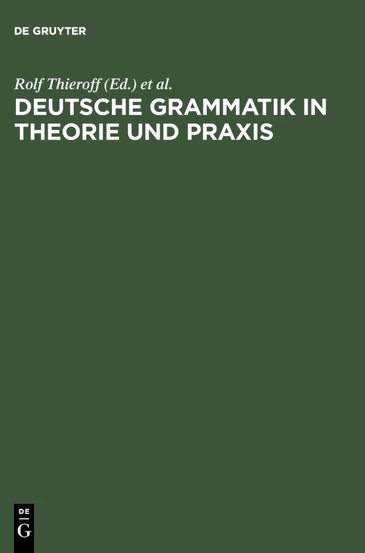 Deutsche Grammatik in Theorie Und PRAXIS