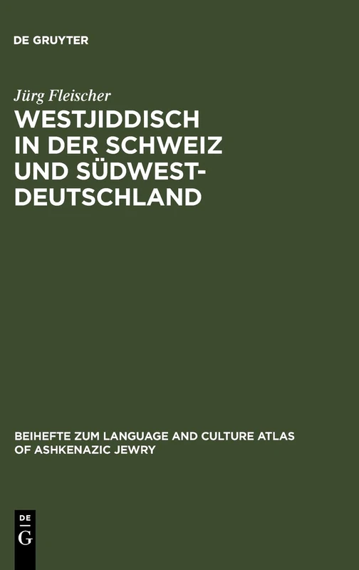 Westjiddisch in der Schweiz und Südwestdeutschland: Tonaufnahmen und Texte zum Surbtaler und Hegauer Jiddisch: 4 (Beihefte zum Language and Culture Atlas of Ashkenazic Jewry, 4) - Image 1