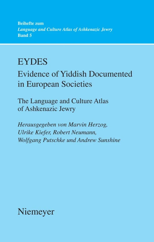 EYDES (Evidence of Yiddish Documented in European Societies): The Language and Culture Atlas of Ashkenazic Jewry: 5
