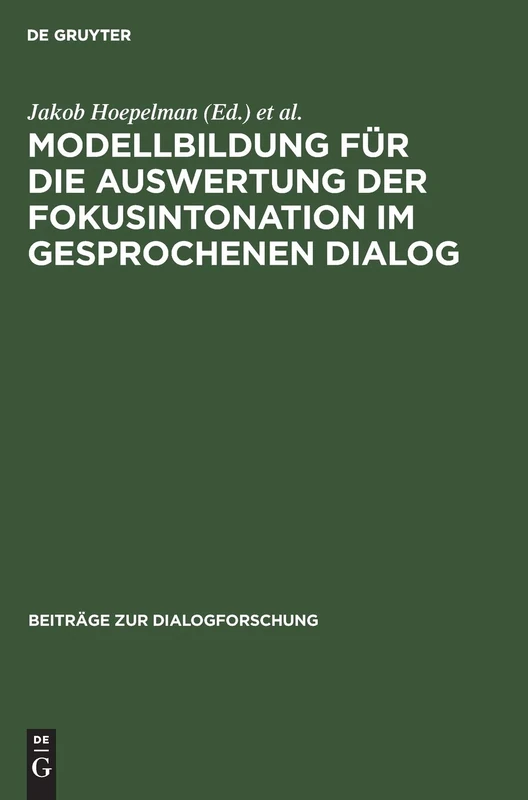 Modellbildung für die Auswertung der Fokusintonation im gesprochenen Dialog: (Mafid): 7 (Beiträge Zur Dialogforschung) - Image 1