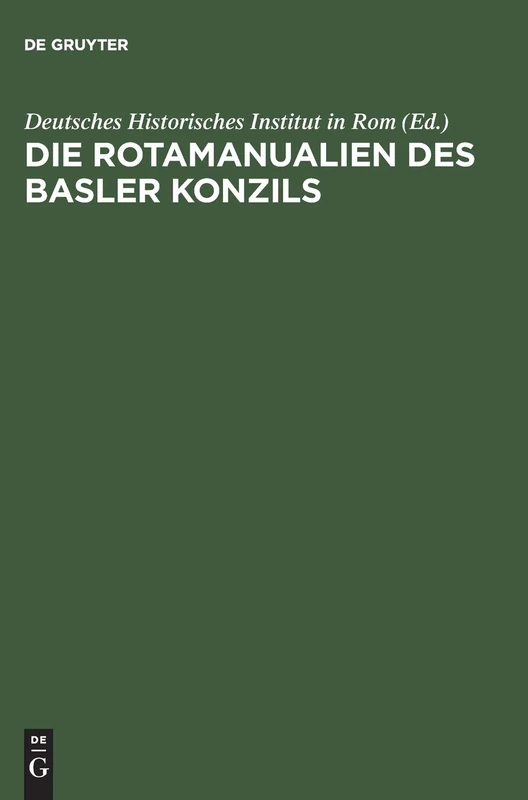 Die Rotamanualien des Basler Konzils: Verzeichnis Der in Den Handschriften Der Basler Universitätsbibliothek Behandelten Rechtsfälle - Image 1