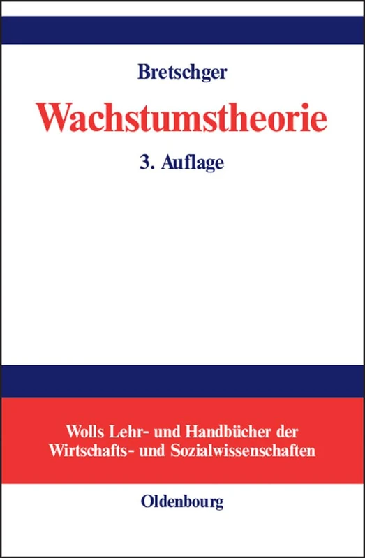 De Gruyter Oldenbourg Wachstumstheorie - Economics Textbook