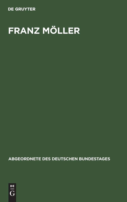 Franz Möller: 17 (Abgeordnete Des Deutschen Bundestages)