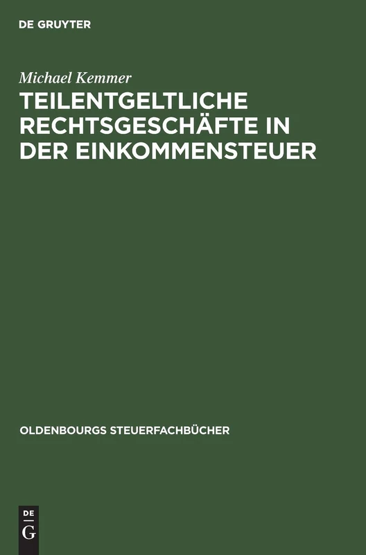 Teilentgeltliche Rechtsgeschäfte in Der Einkommensteuer (Oldenbourgs Steuerfachbücher)
