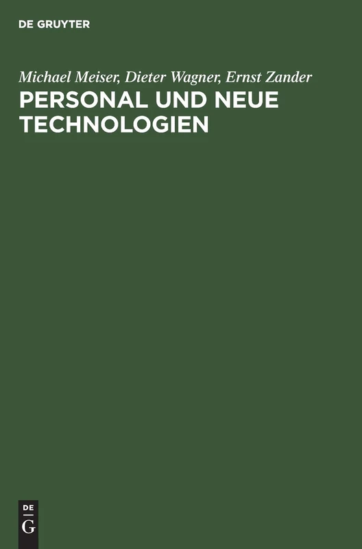 Personal und neue Technologien: Organisatorische Auswirkungen Und Personalwirtschaftliche Konsequenzen
