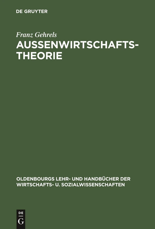 Außenwirtschaftstheorie (Oldenbourgs Lehr- Und Handbücher Der Wirtschafts- U. Sozialw)
