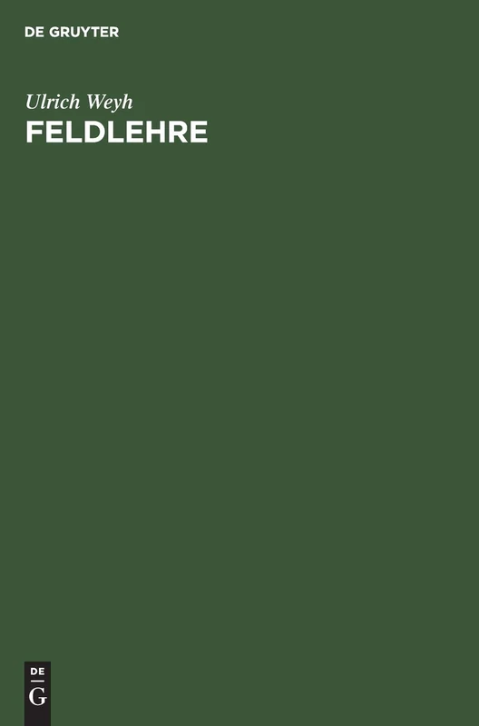 Feldlehre: Die Grundlagen Der Lehre Vom Elektrischen Und Magnetischen Feld