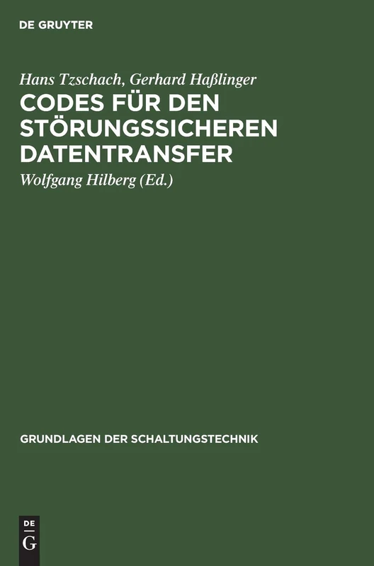 Codes für den störungssicheren Datentransfer (Grundlagen Der Schaltungstechnik)