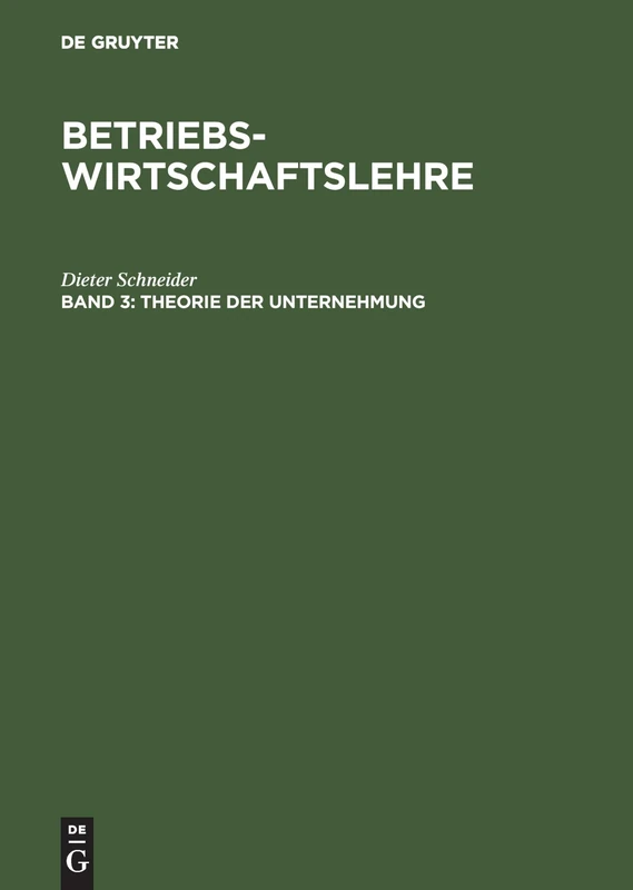 Betriebswirtschaftslehre, Band 3, Theorie der Unternehmung