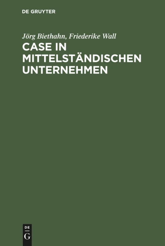 CASE in mittelständischen Unternehmen: Mit Fallstudie