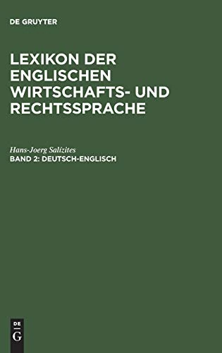 Lexikon der englischen Wirtschafts- und Rechtssprache, Band 2, Deutsch-Englisch