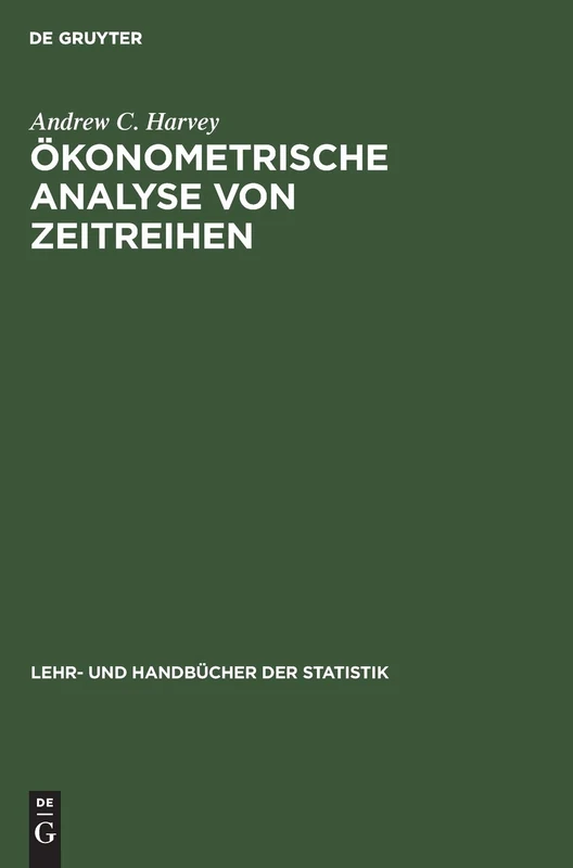 Ökonometrische Analyse von Zeitreihen (Lehr- Und Handbücher Der Statistik)