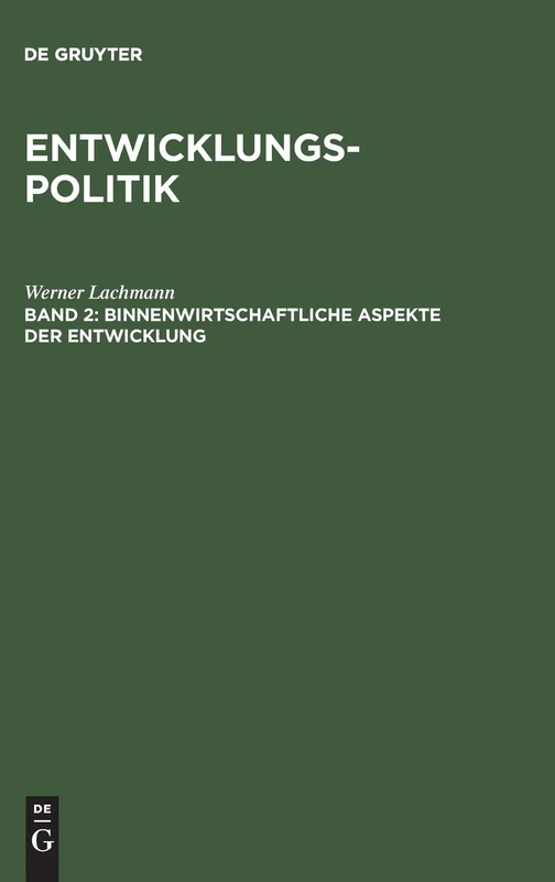 Entwicklungspolitik, Band 2, Binnenwirtschaftliche Aspekte der Entwicklung
