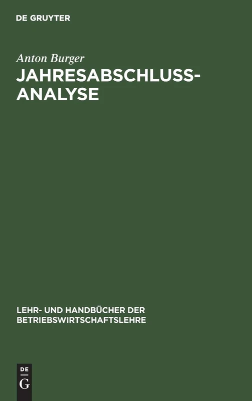 Jahresabschlussanalyse (Lehr- Und Handbücher Der Betriebswirtschaftslehre)