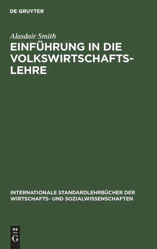 Einführung in die Volkswirtschaftslehre (Internationale Standardlehrbücher Der Wirtschafts- Und Sozia)