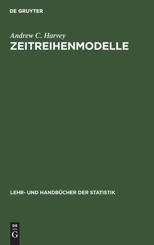 Zeitreihenmodelle (Lehr- Und Handbücher Der Statistik)