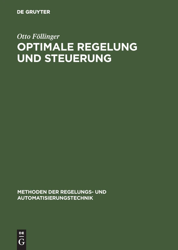 Optimale Regelung Und Steuerung (Methoden Der Regelungs- Und Automatisierungstechnik)