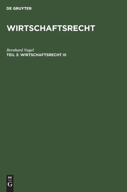 Wirtschaftsrecht III: Unternehmens-und Konzernrecht: 3