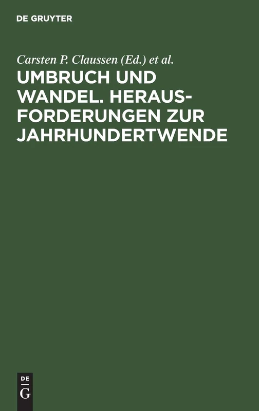 Umbruch Und Wandel. Herausforderungen Zur Jahrhundertwende: Festschrift Für Prof. Dr. Carl Zimmerer Zum 70. Geburtstag