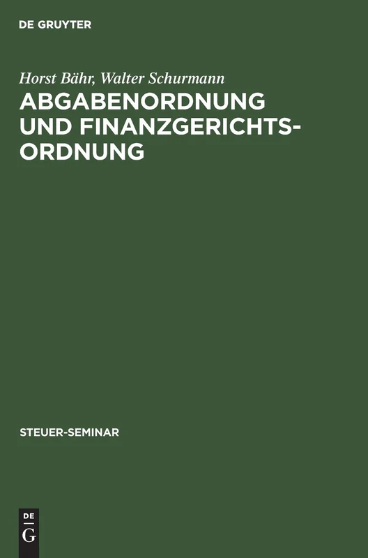 Abgabenordnung und Finanzgerichtsordnung (Steuer-Seminar)