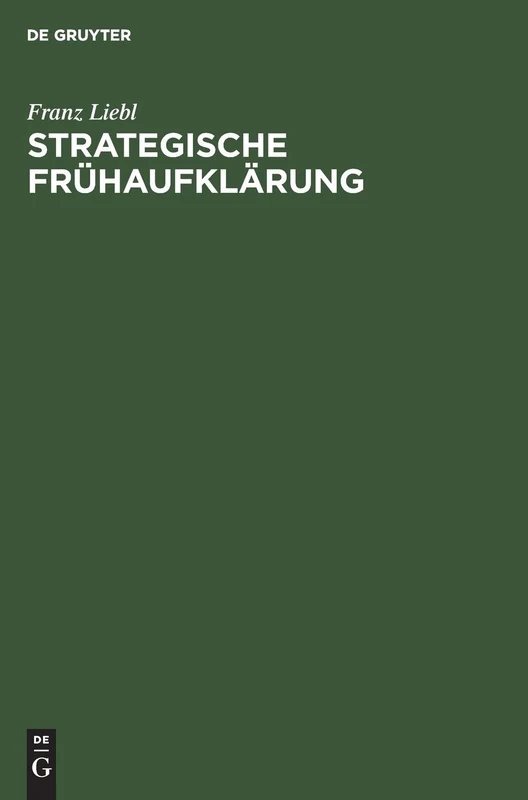 Strategische Frühaufklärung: Trends - Issues - Stakeholders