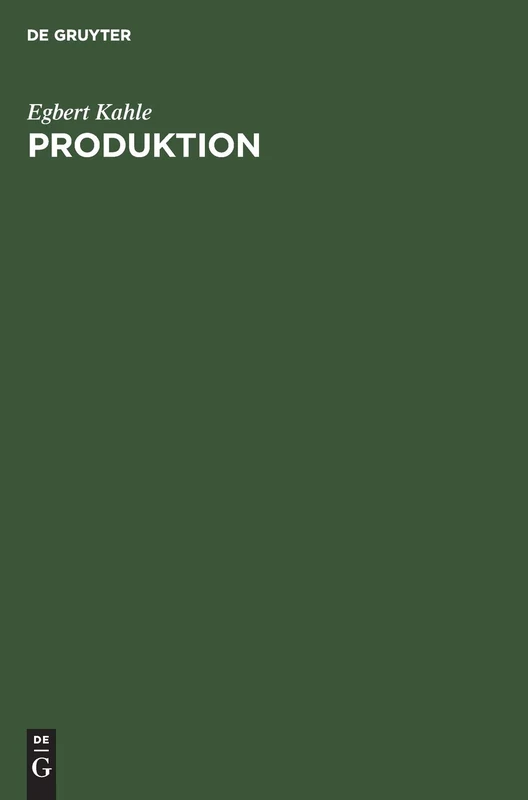 Produktion: Lehrbuch Zur Planung Der Produktion Und Materialbereitstellung