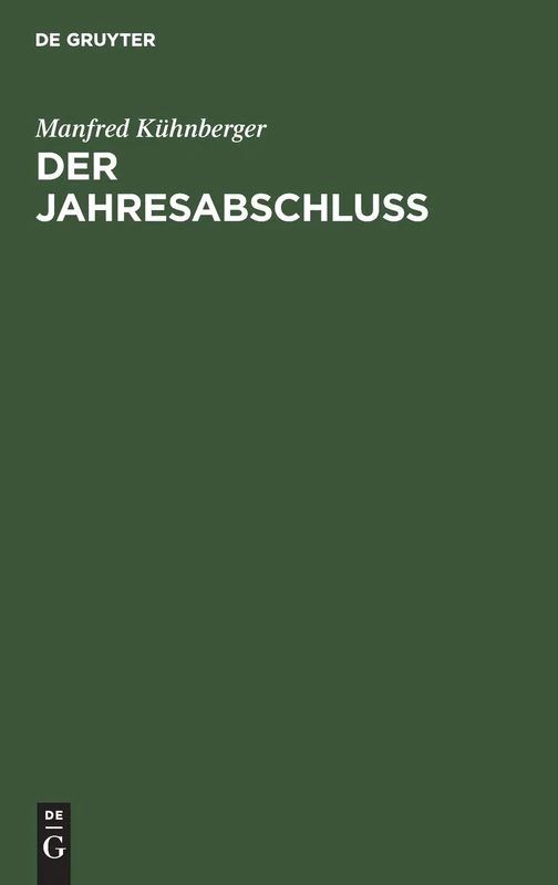 Der Jahresabschluß: Rechnungslegung Nach Handels- Und Steuerrecht