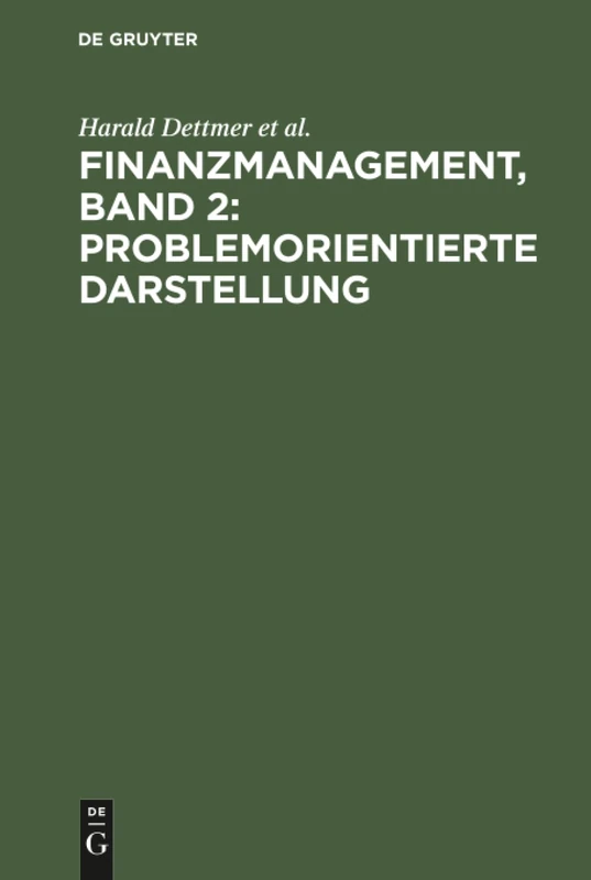Finanzmanagement, Band 2: Problemorientierte Darstellung