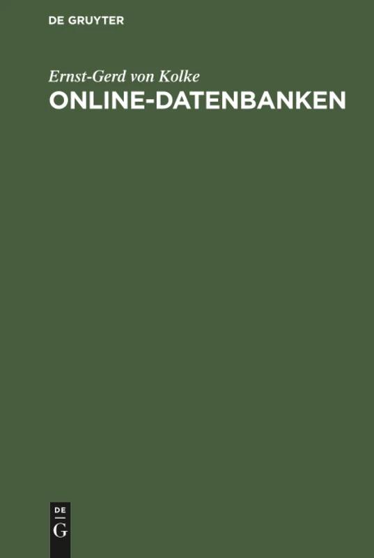 Online-Datenbanken: Systematische Einführung in Die Nutzung Elektronischer Fachinformationen