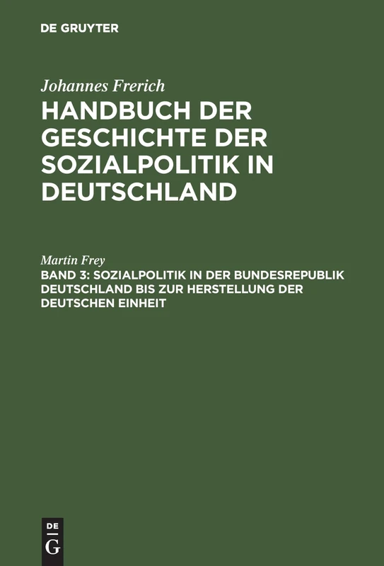 Sozialpolitik in Der Bundesrepublik Deutschland Bis Zur Herstellung Der Deutschen Einheit