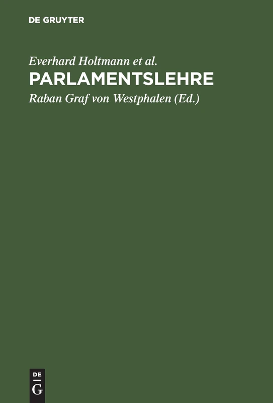 Parlamentslehre: Das Parlamentarische Regierungssystem Im Technischen Zeitalter