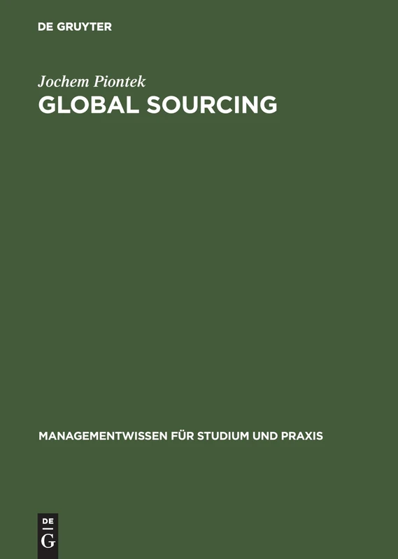 Global Sourcing (Managementwissen Für Studium Und Praxis)