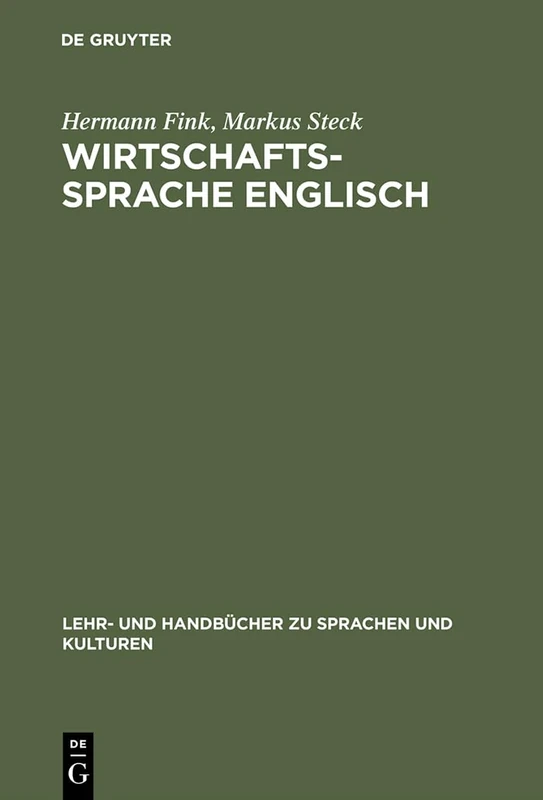 Wirtschaftssprache Englisch: Zweisprachiges Übersetzerkompendium (Lehr- Und Handbücher Zu Sprachen Und Kulturen)