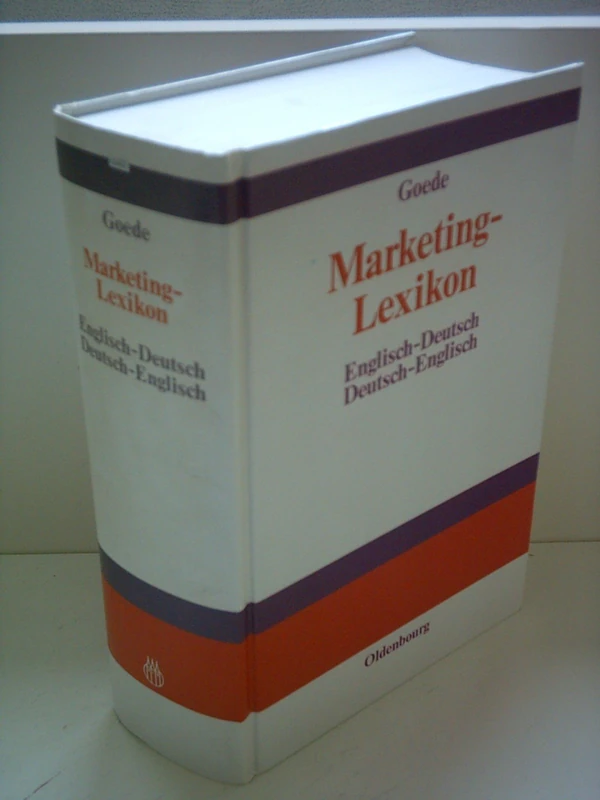 Marketing-Lexikon. Marketing Dictionary: Englisch-Deutsch, Deutsch-Englisch