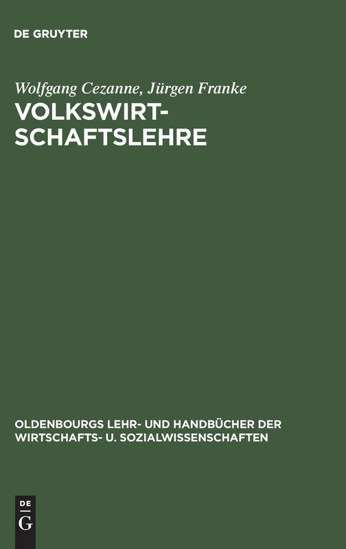 Volkswirtschaftslehre: Einführung (Oldenbourgs Lehr- Und Handbücher Der Wirtschafts- U. Sozialw)