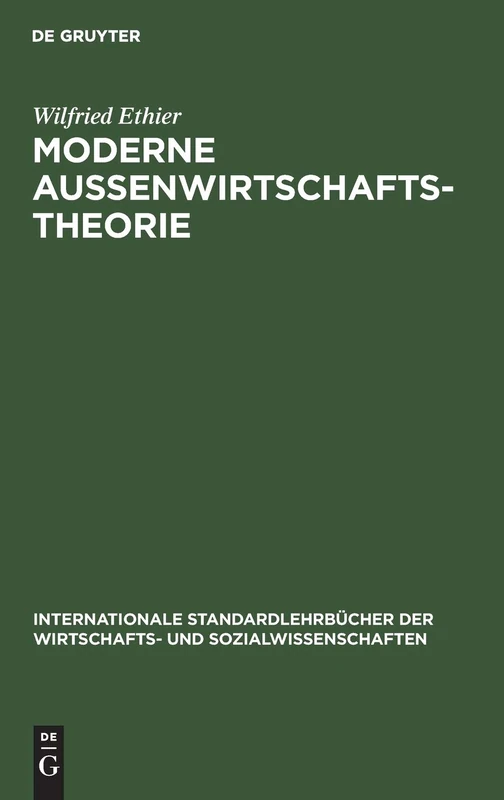 Moderne Außenwirtschaftstheorie (Internationale Standardlehrbücher Der Wirtschafts- Und Sozia)