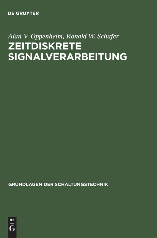 Zeitdiskrete Signalverarbeitung (Grundlagen Der Schaltungstechnik)