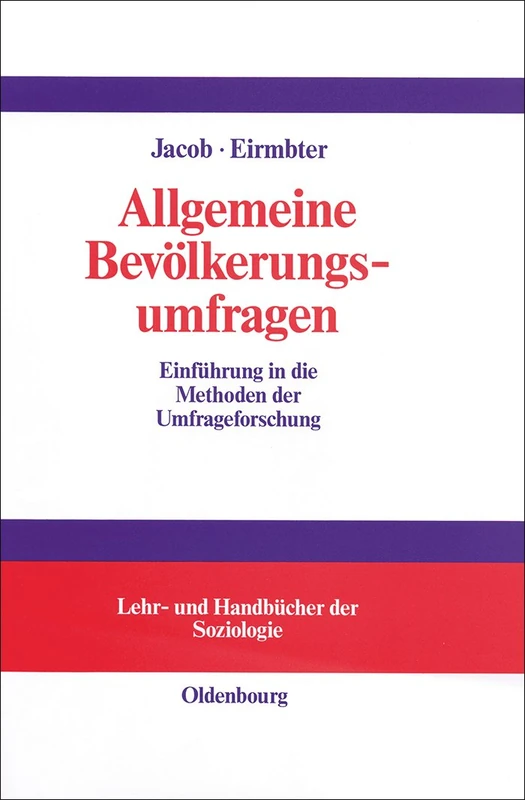 Allgemeine Bevölkerungsumfragen: Einfuhrung in Die Methoden Der Umfrageforschung Mit Hilfen Zur Erstellung Von Fragebogen (Lehr- Und Handbücher Der Soziologie) - Image 1
